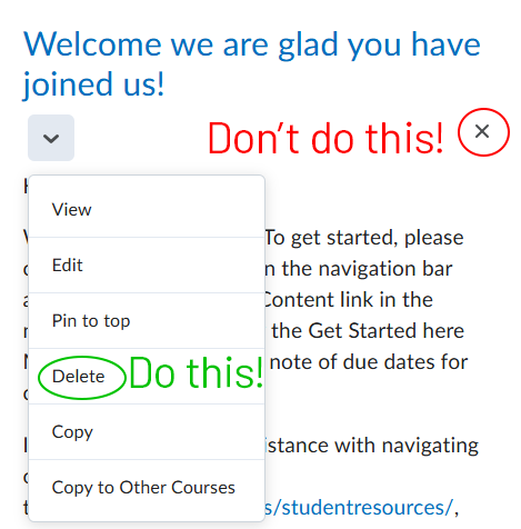 Do not dismiss the announcement by Xing it out. Specifically choose to delete it in the announcement's action menu.